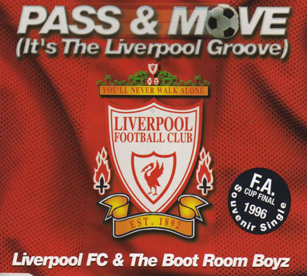 Liverpool F.C. & The Boot Room Boyz : Pass & Move (It's The Liverpool Groove) (CD, Single)