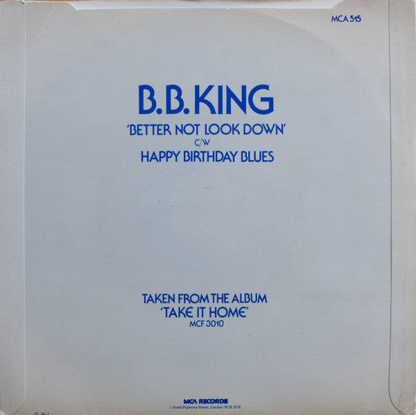 B.B. King : Better Not Look Down (7", Single, Pap)