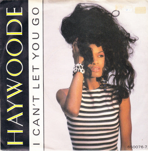 Haywoode : I Can't Let You Go (7", Single)