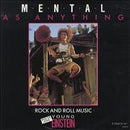 Mental As Anything : Rock And Roll Music (7", Single)