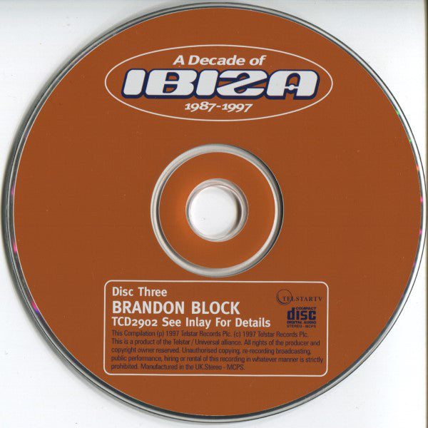 Alex P - Nicky Holloway - Brandon Block : A Decade Of Ibiza 1987-1997 (3xCD, Mixed)