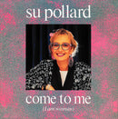 Su Pollard : Come To Me (I Am Woman) (7", Single)