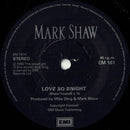 Mark Shaw : Love So Bright (7", Single, Ltd)