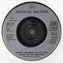 Crystal Waters : Gypsy Woman (La Da Dee) (7", Single)