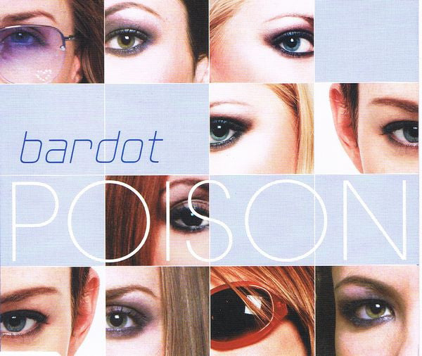 Bardot (2) : Poison (CD, Single, Enh, Sol)