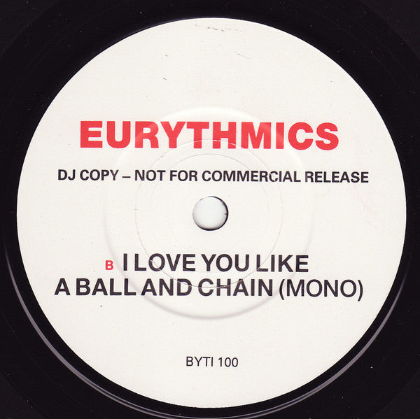 Eurythmics : I Love You Like A Ball And Chain (7", Single, Promo)