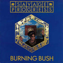 Savage Progress : Burning Bush (7", Single)
