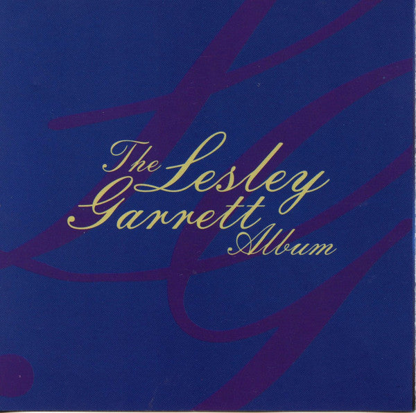 Lesley Garrett : The Lesley Garrett Album (CD, Album, Comp)