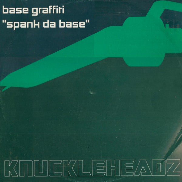 Base Graffiti : Spank Da Base (12")