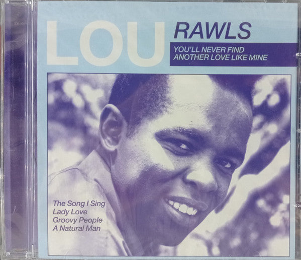 Lou Rawls : You'll Never Find Another Love Like Mine (CD, Comp)