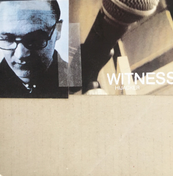 Witness : Hijacker (7")