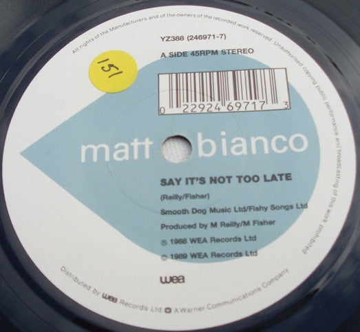 Matt Bianco : Say It's Not Too Late (7", Single)