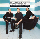 Wet Wet Wet : If I Never See You Again (CD, Single, Ltd, CD2)