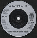 Gallagher & Lyle : You Put The Heart Back In The City (7", Single)