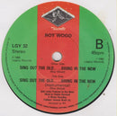 Roy Wood : Sing Out The Old... ...Bring In The New (7", Single)