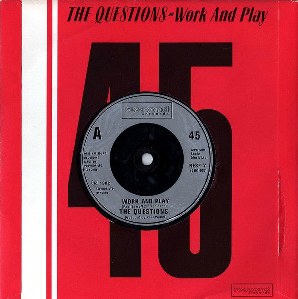 The Questions (2) : Work And Play (7", Single, RE)
