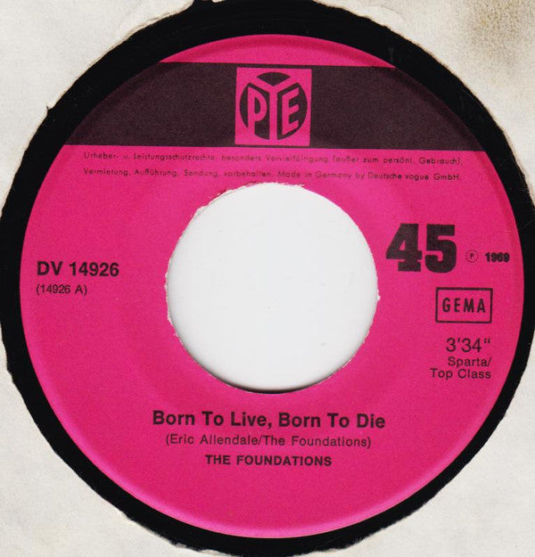 The Foundations : Born To Live, Born To Die / Why Did You Cry (7", Single)