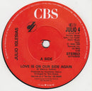 Julio Iglesias : Love Is On Our Side Again (7", Single)