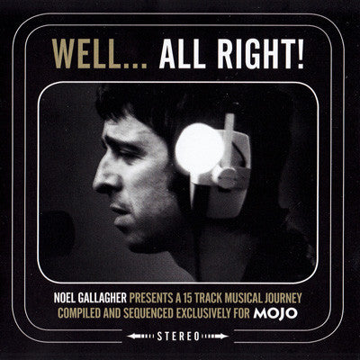 Various : Well... All Right! (Noel Gallagher Presents A 15 Track Musical Journey) (CD, Comp)