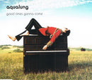 Aqualung : Good Times Gonna Come (CD, Single, Promo)