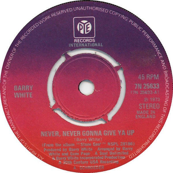 Barry White : Never, Never Gonna Give Ya Up (7", 4 P)