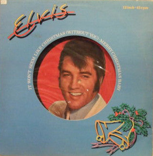 Elvis Presley : It Won't Seem Like Christmas (Without You) (12")