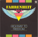 Fahrenheit 104 : Highway To Freedom (7")
