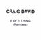 Craig David : 6 Of 1 Thing (CDr, Single, Promo)