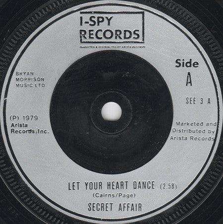 Secret Affair : Let Your Heart Dance (7", Single, Inj)