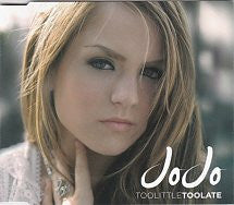 JoJo (3) : Too Little Too Late (CD, Single)