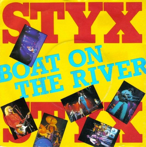 Styx : Boat On The River (7", Single)