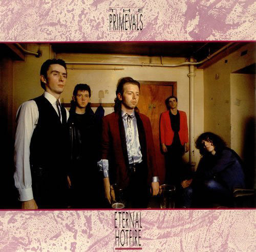 The Primevals : Eternal Hotfire (LP, MiniAlbum)