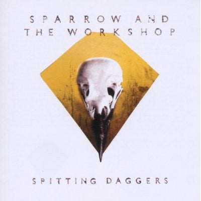 Sparrow And The Workshop : Spitting Daggers (CD, Album)