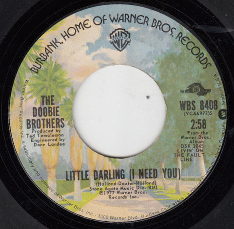The Doobie Brothers : Little Darling  (I Need You) / Losin' End (7", Single, Styrene, Pit)