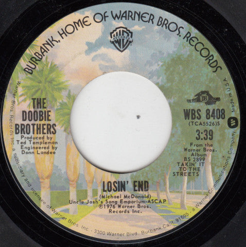 The Doobie Brothers : Little Darling  (I Need You) / Losin' End (7", Single, Styrene, Pit)
