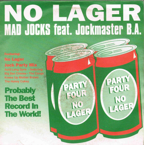 Mad Jocks Feat. Jockmaster B.A. : No Lager (7", Single)