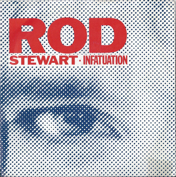 Rod Stewart : Infatuation (7", Single, Sol)