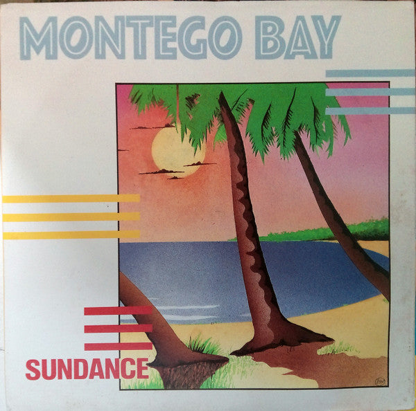 Sundance (6) : Montego Bay (7", Single)