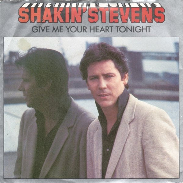 Shakin' Stevens : Give Me Your Heart Tonight (7", Single, Blu)