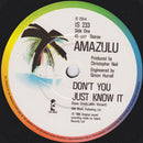 Amazulu : Don't You Just Know It (7", Single)