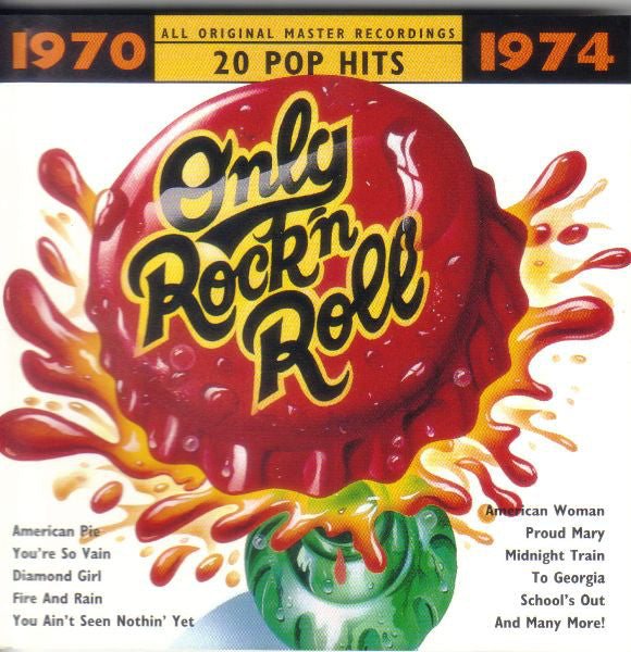 Various : 1970 - Only Rock'n Roll - 1974 (CD, Comp)