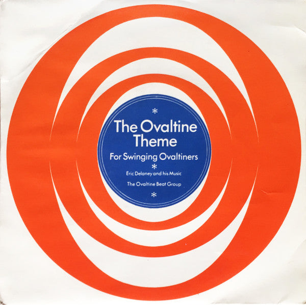 Eric Delaney And His Music / The Ovaltine Beat Group : The Ovaltine Theme For Swinging Ovaltiners (7", EP)