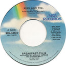 Breakfast Club : Kiss And Tell (7", Single)