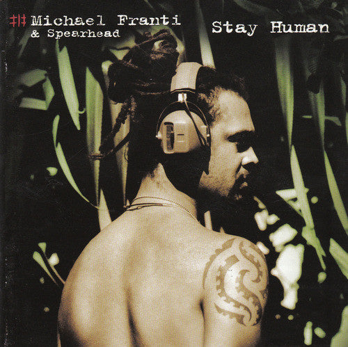 Michael Franti And Spearhead : Stay Human (CD, Album)