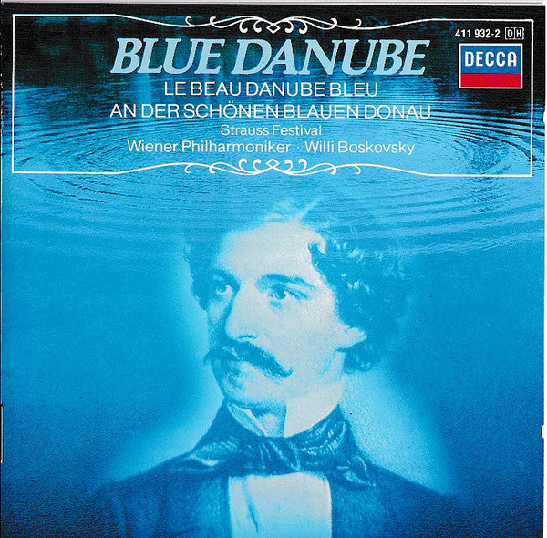 Wiener Philharmoniker ,  Willi Boskovsky : Blue Danube • Strauss Festival (CD, Comp)