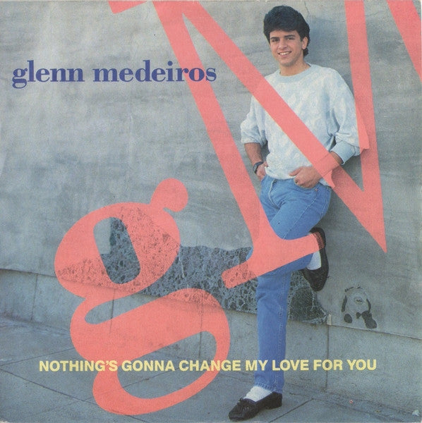 Glenn Medeiros : Nothing's Gonna Change My Love For You (7", Single, Sil)