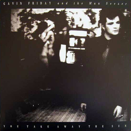 Gavin Friday & Maurice Seezer : You Take Away The Sun (12", Single)