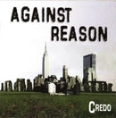 Credo (5) : Against Reason (CD, Album)