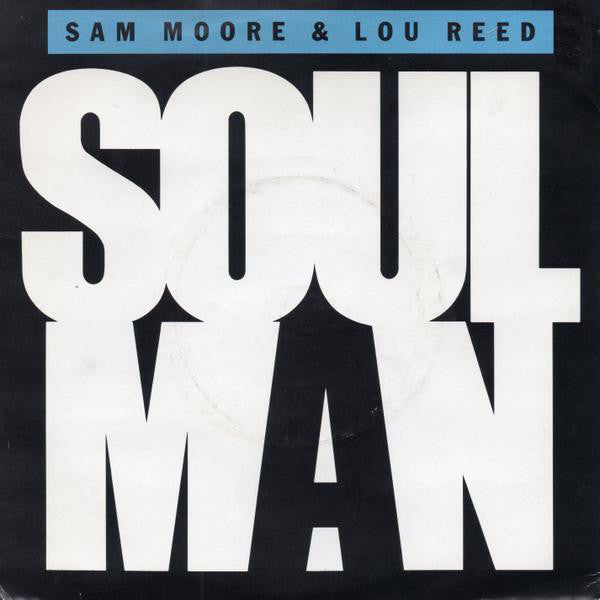 Sam Moore & Lou Reed : Soul Man (7", Single, Sil)