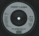 Robert Palmer : She Makes My Day (7", Single, Sil)